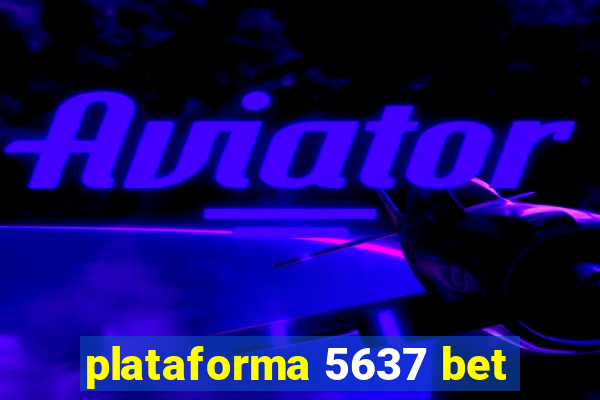 plataforma 5637 bet